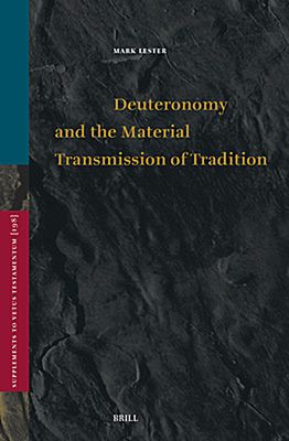 Deuteronomy and the Material Transmission of Tradition