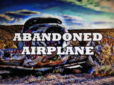 ABANDONED AIRPLANE IN NEVADA