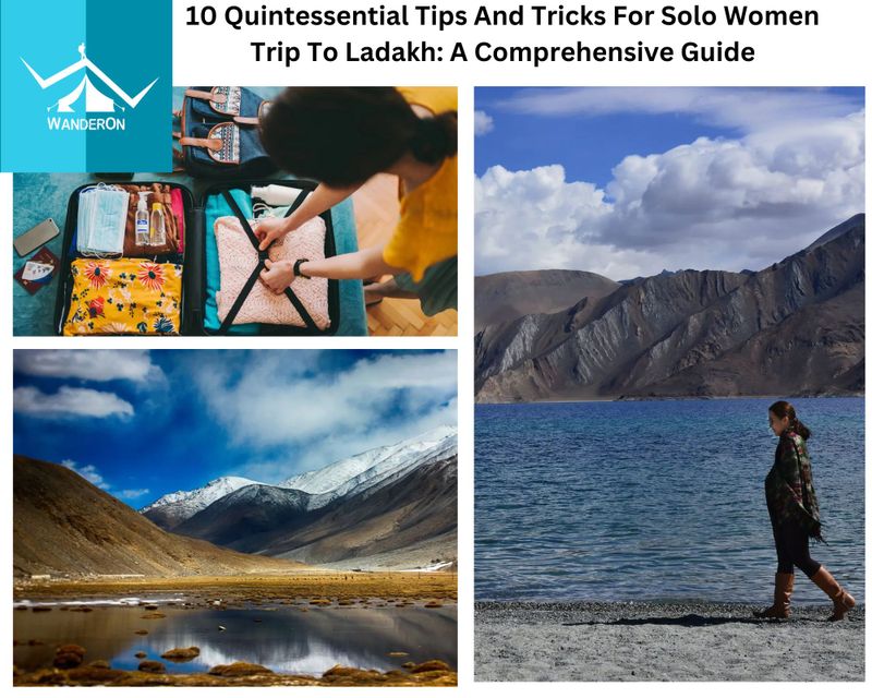 10 Quintessential Tips And Tricks For Solo Women Trip To Ladakh: A Comprehensive Guide 