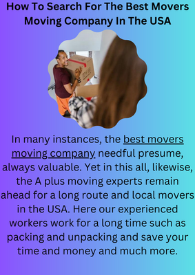 How To Search For The Best Movers Moving Company In The USA - 1
