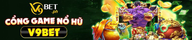 Cổng game nổ hũ - V9bet.jpg