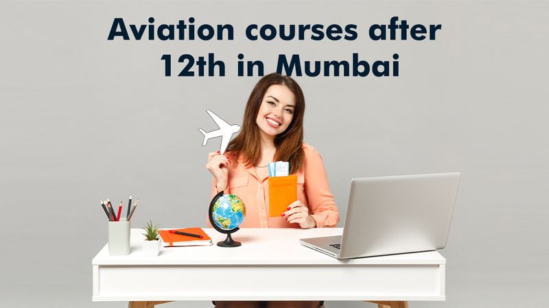 Aviation courses after 12th in Mumbai.jpg