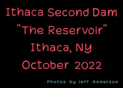 Ithaca Second Dam (The Reservoir) - Ithaca, NY (October 2022)