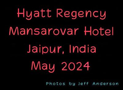 Hyatt Regency Mansarovar Hotel (May 2024)