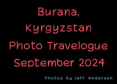 Burana, Kyrgyzstan (September 2024)