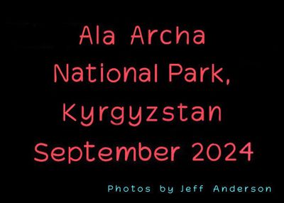 Ala Archa National Park (September 2024)
