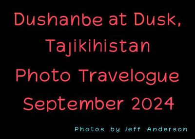Dushanbe at Dusk (September 2024)