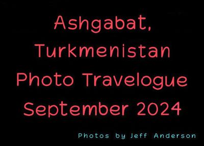 Ashgabat, Turkmenistan (September 2024)