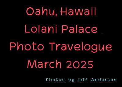 Oahu, Hawaii, Lolani Palace (March 2025)