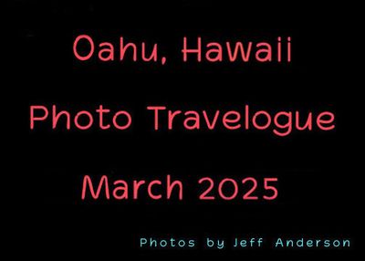 Oahu, Hawaii (March 2025)