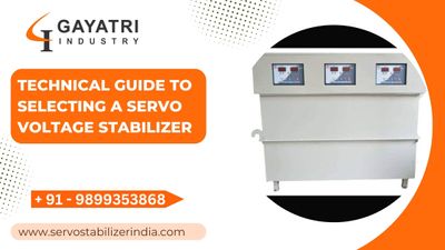 Technical Guide to Selecting a Servo Voltage Stabilizer