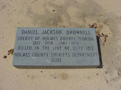 Sheriff Daniel Jackson Brownell - Holmes Co FL - Killed November 26, 1872