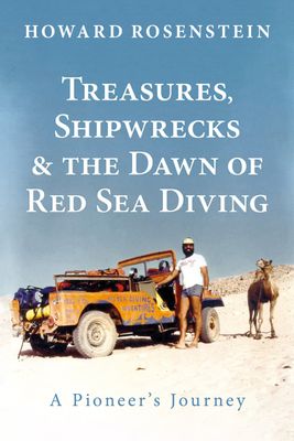 Treasures, Shipwrecks and the Dawn of Red Sea Diving 