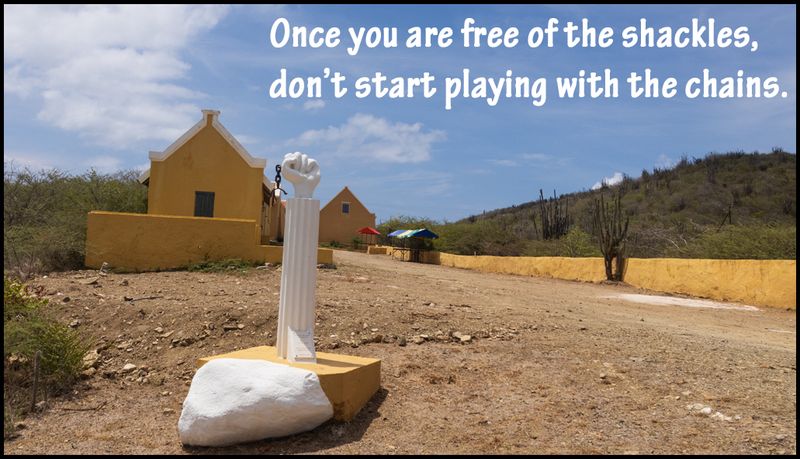 note to self - once you are free of the shackles.jpg