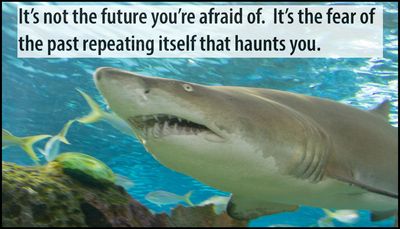 future - it's not the future you're afraid.jpg