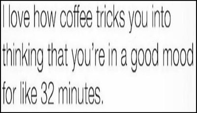 coffee - I love how coffee tricks.jpg