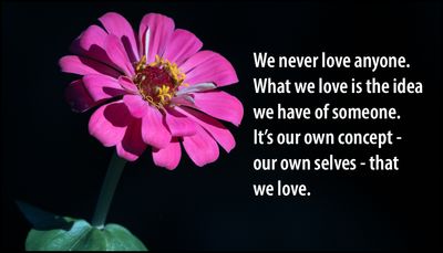 love - we never love anyone.jpg