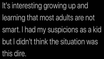 adult - it's interesting growing up.jpg