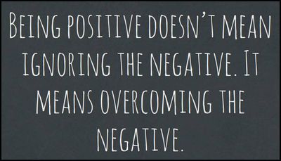 opinion - being positive doesn't mean.jpg
