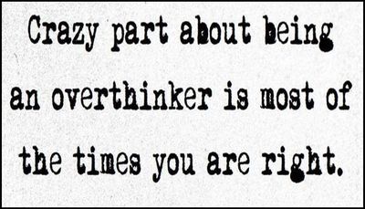 think - crazy part about being.jpg