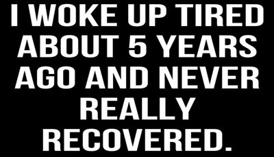 sleep - I woke up tired 5 years.jpg