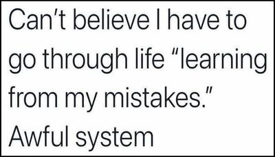 mistakes - I can't believe I have to.jpg