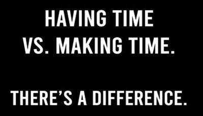 time - having time vs making time.jpg