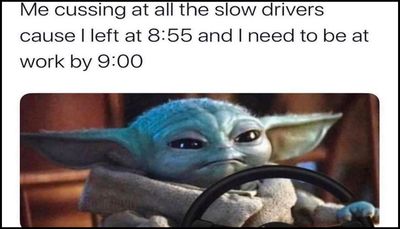 work - me cussing at all the slow.jpg