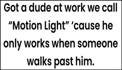 work - got a dude at work.jpg