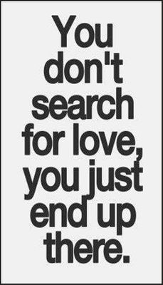 love - v - you don't search for love.jpg