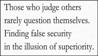 judge - those who judge others rarely.jpg