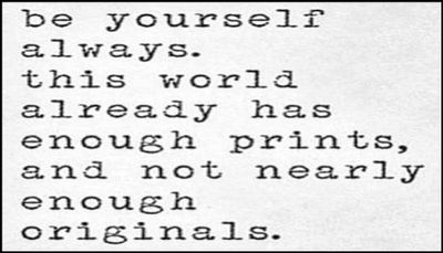 yourself - be yourself always this world.jpg
