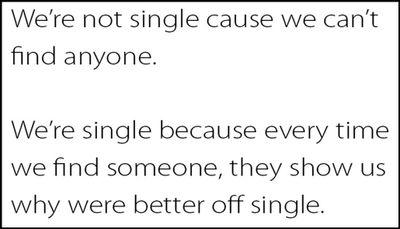 relationships - we're not single because.jpg