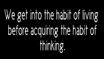 think - we get into the habit.jpg