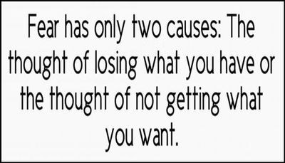 fear - fear has only two causes.jpg