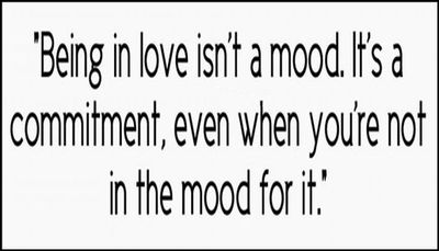 love - being in love isn't a mood.jpg