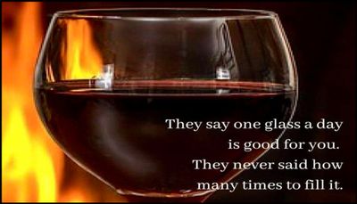 wine - they say one glass a day.jpg