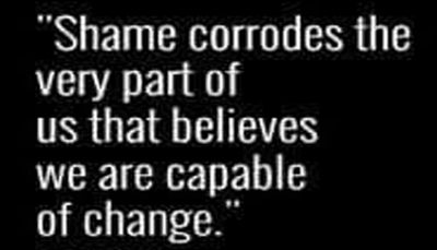 change - shame corrodes the very part.jpg