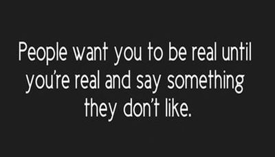 people - people want you to be real.jpg
