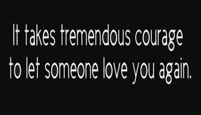 love - it takes tremendous courage.jpg