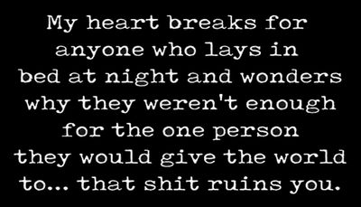 relationships - my hearts breaks for anyone.jpg