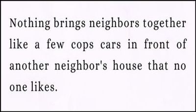 funny - nothing brings neighbors together.jpg