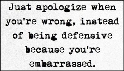 note to self - just apologize when you're wrong.jpg