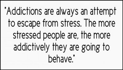 stress - addictions are always an attempt.jpg