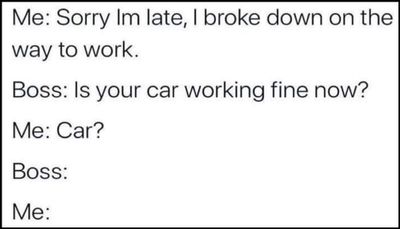 work - me sorry I'm late.jpg
