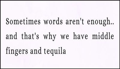 tequila - sometimes words aren't enough.jpg