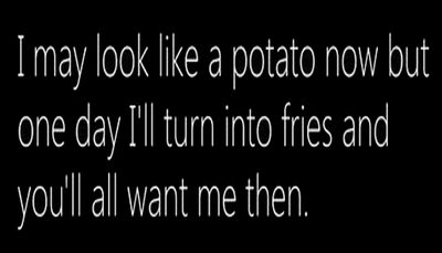 relationships - I may look like a potato.jpg