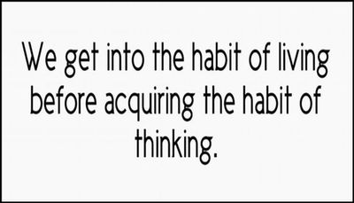 think - we get into the habit.jpg