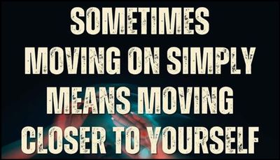move on - sometimes moving on simply.jpg