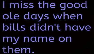 funny - I miss the good ole days.jpg